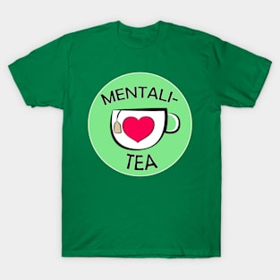 Mentali-Tea Podcast T-Shirt